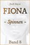 [Fiona 08] • Spinnen